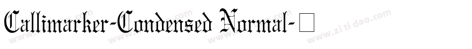 Callimarker-Condensed Normal字体转换